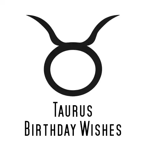 Taurus Birthday Wishes
